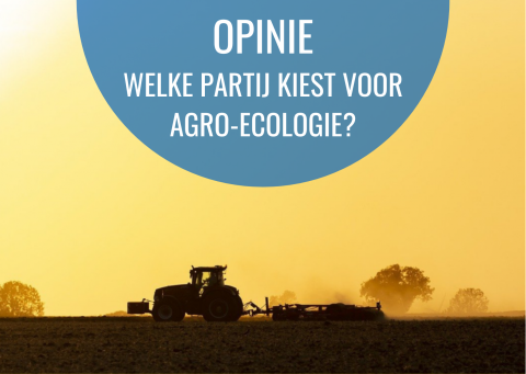 Opinie: welke partij kiest voor agro-ecologie