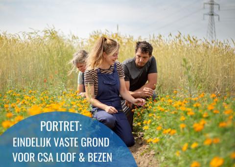 Portret: Eindelijk vaste grond voor CSA Loof & Bezen