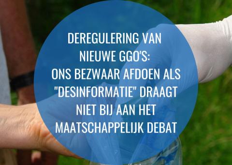 Deregulering van nieuwe ggo's: ons verzet afdoen als "desinformatie" draagt niet bij aan het maatschappelijk debat